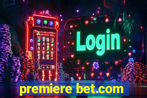 premiere bet.com