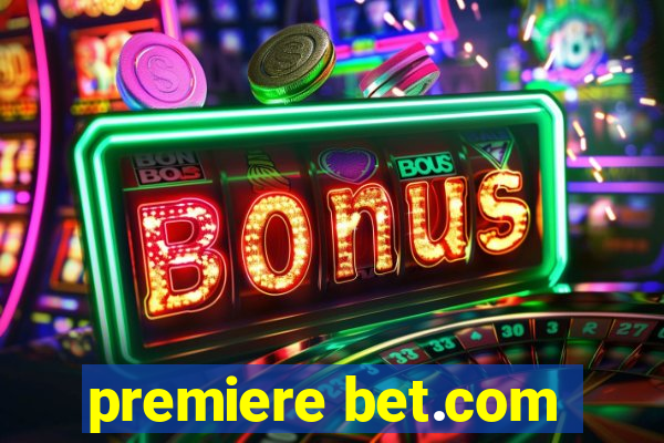 premiere bet.com