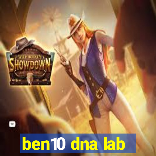 ben10 dna lab