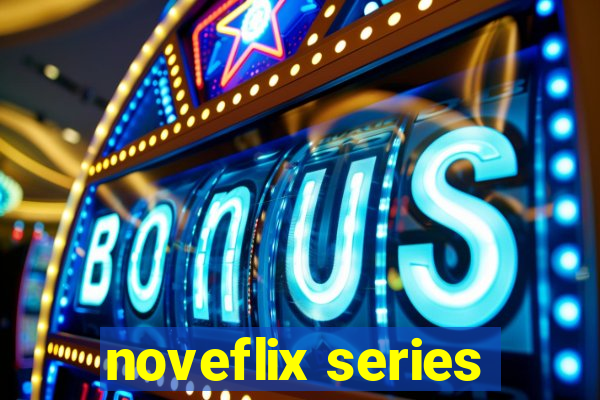 noveflix series