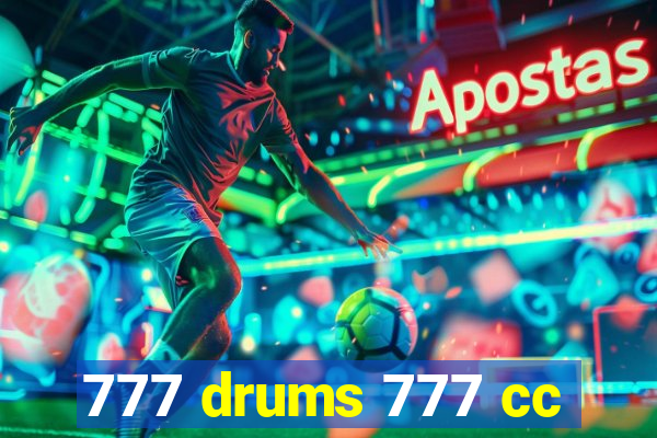 777 drums 777 cc