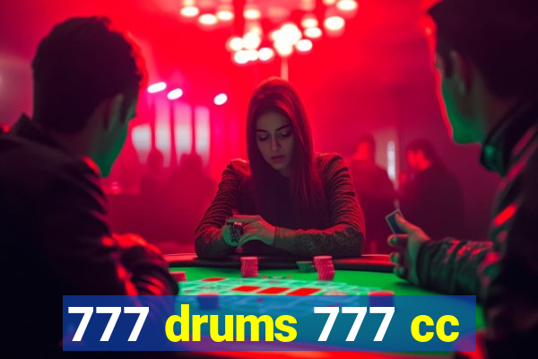 777 drums 777 cc