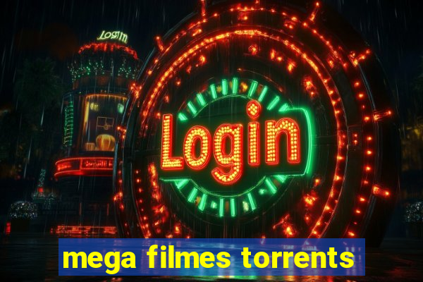 mega filmes torrents