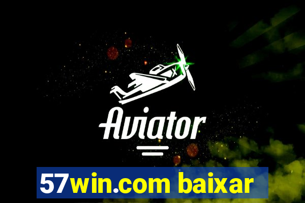 57win.com baixar