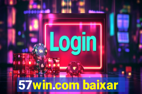 57win.com baixar