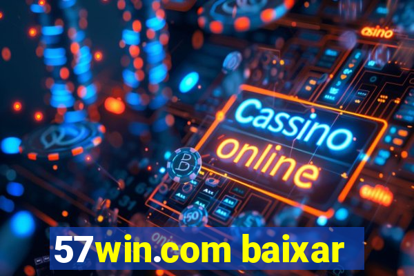 57win.com baixar