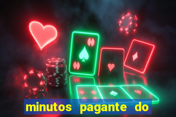 minutos pagante do fortune tiger