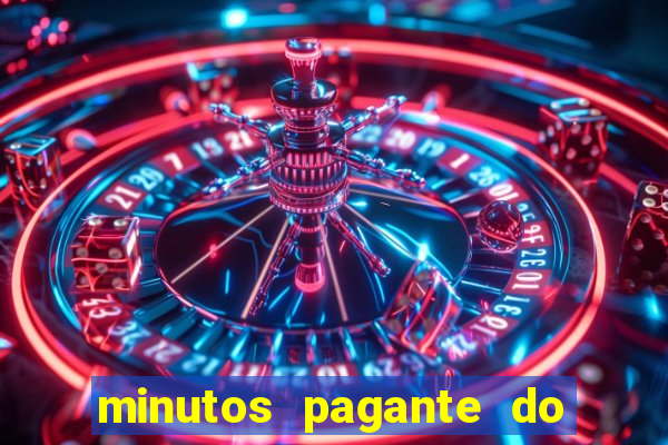 minutos pagante do fortune tiger