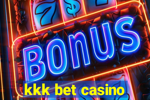 kkk bet casino