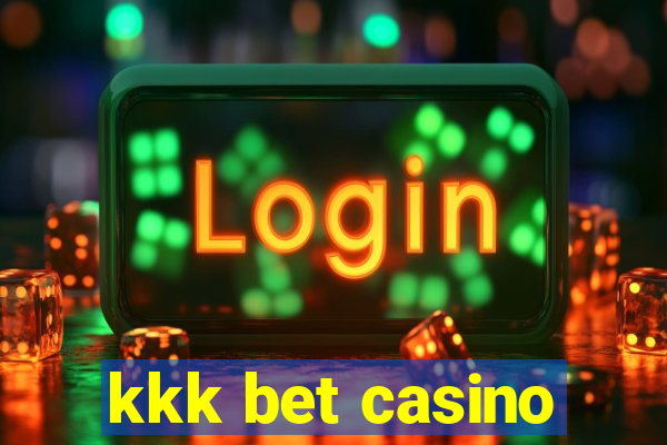 kkk bet casino