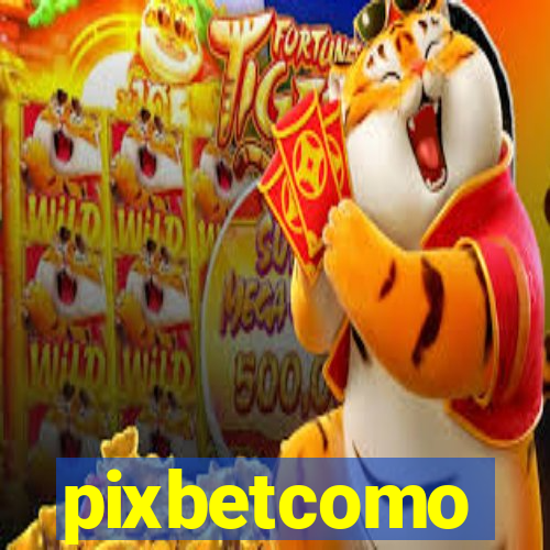 pixbetcomo