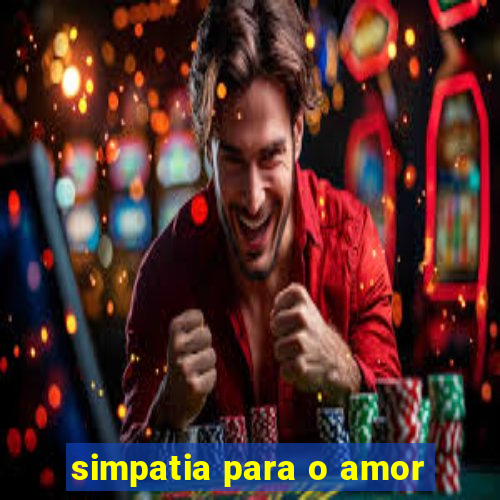 simpatia para o amor