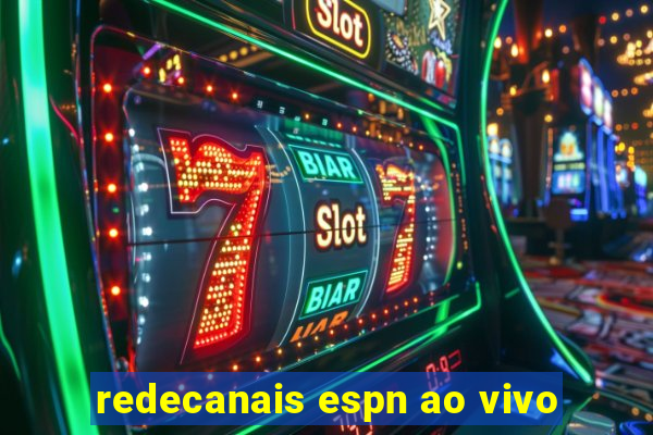 redecanais espn ao vivo