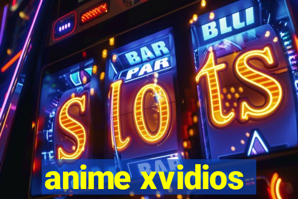 anime xvidios