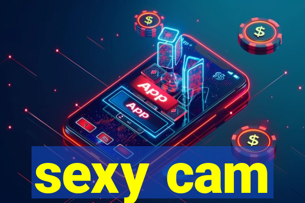 sexy cam