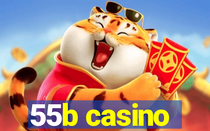 55b casino