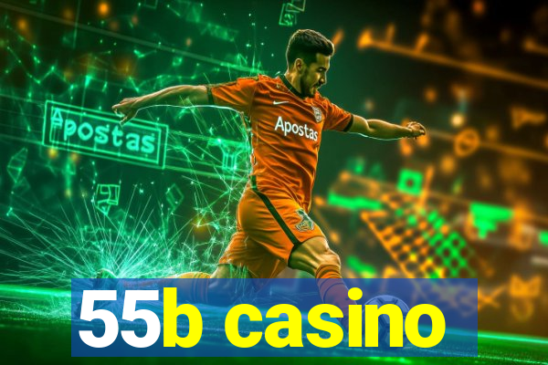 55b casino