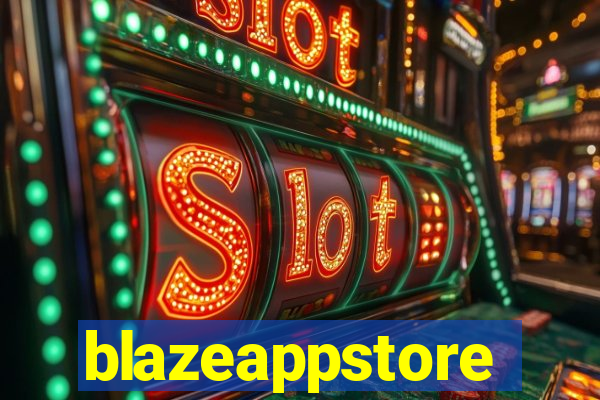 blazeappstore