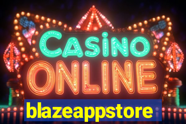 blazeappstore