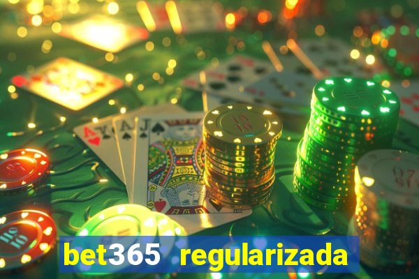 bet365 regularizada no brasil