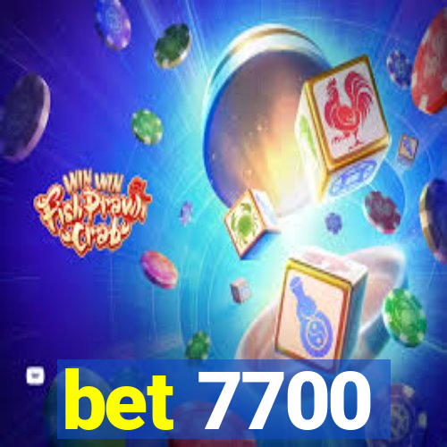 bet 7700