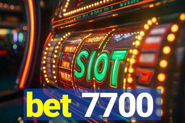 bet 7700