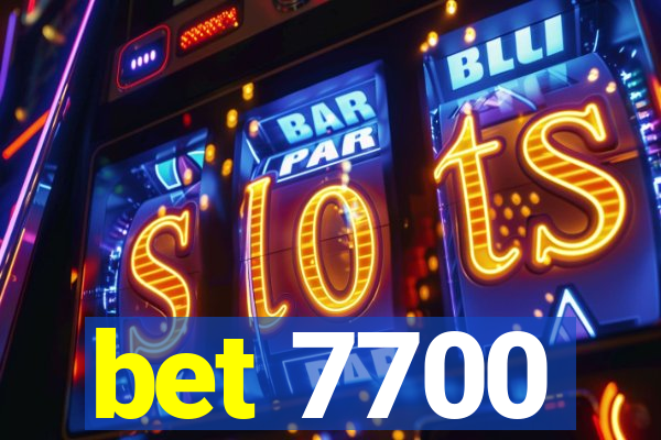 bet 7700