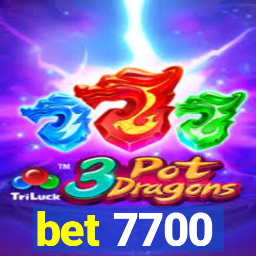 bet 7700