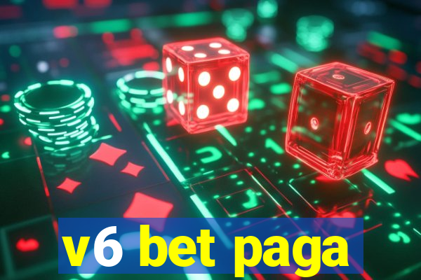 v6 bet paga