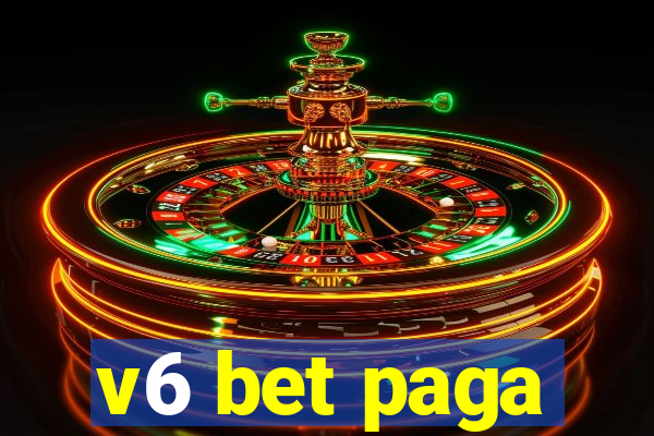 v6 bet paga