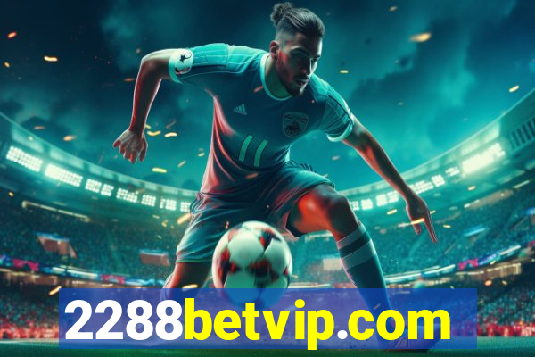 2288betvip.com