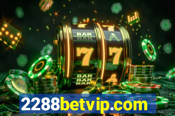 2288betvip.com