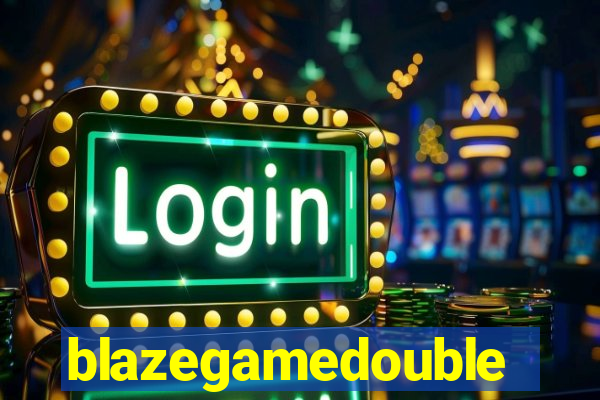 blazegamedouble