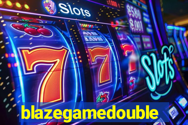 blazegamedouble