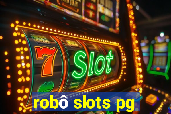 robô slots pg