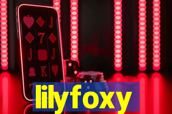 lilyfoxy