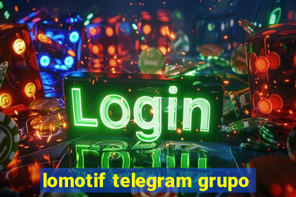 lomotif telegram grupo