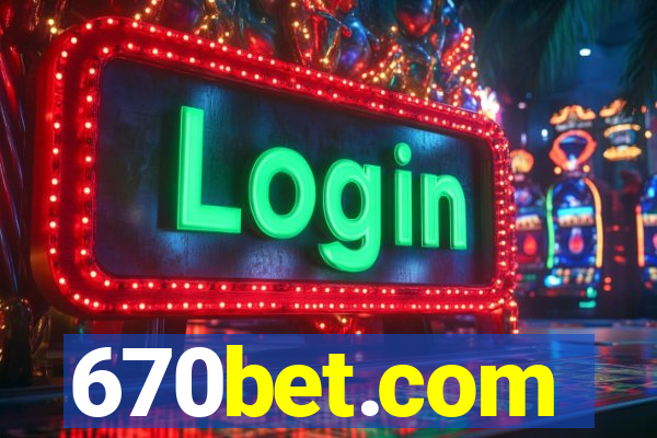 670bet.com