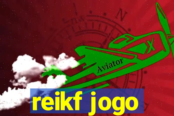 reikf jogo