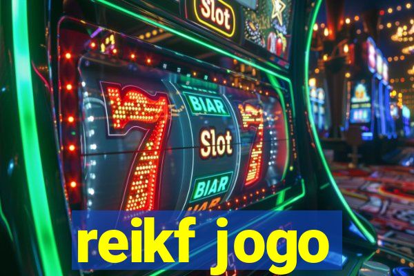 reikf jogo