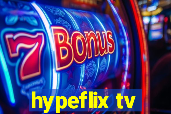 hypeflix tv