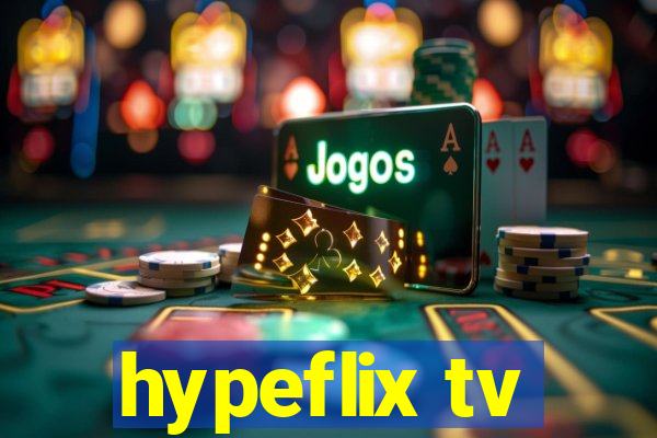 hypeflix tv