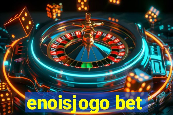 enoisjogo bet