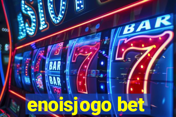 enoisjogo bet