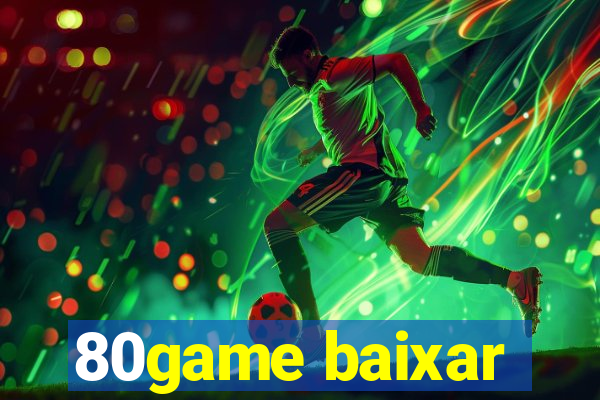 80game baixar