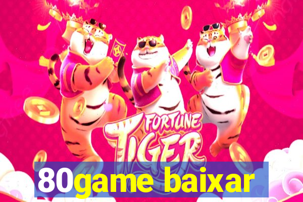 80game baixar