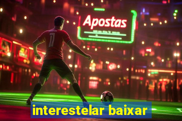 interestelar baixar