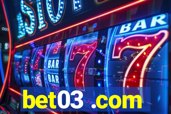 bet03 .com