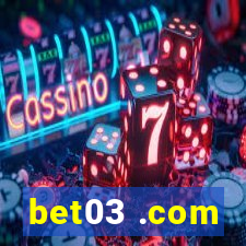 bet03 .com