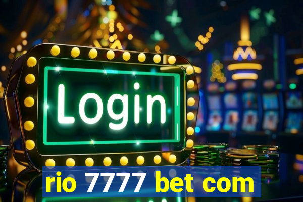 rio 7777 bet com